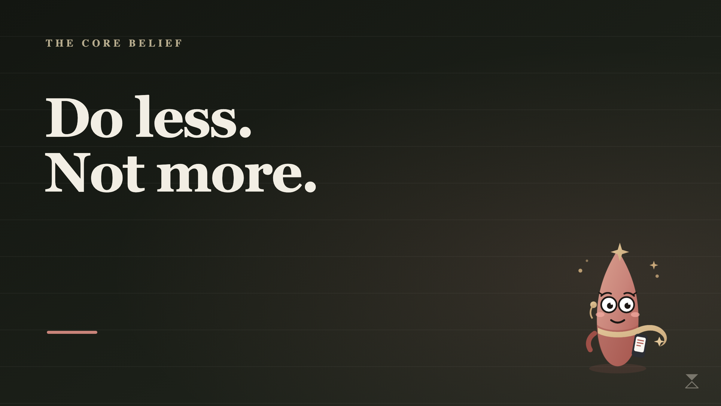 Dark cover: Do less. Not more.