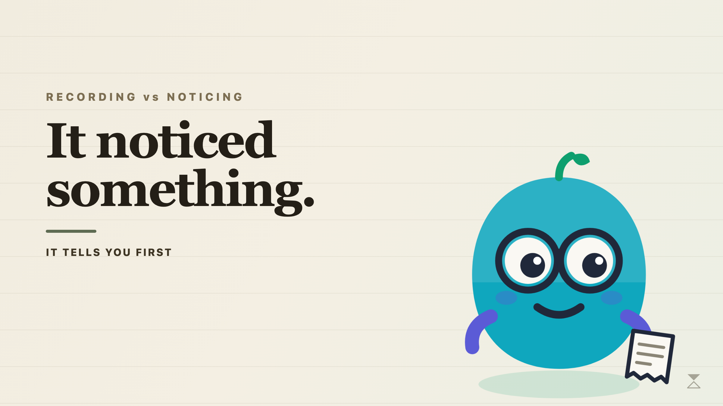 Ledger cover: noticing is the product.
